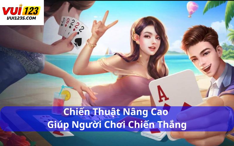 Cách Đánh Bài Tiến Lên 3 Miền Chi Tiết Theo Từng Vùng Chiến thuật nâng cao giúp người chơi chiến thắng
