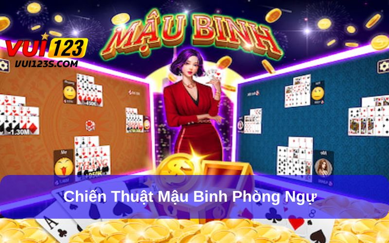 Chiến thuật phòng ngự đánh mậu binh hiệu quả